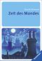 Zeit des Mondes