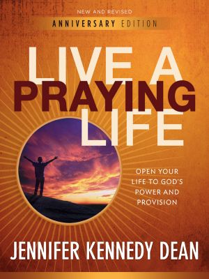 Live a Praying Life&#174 ·