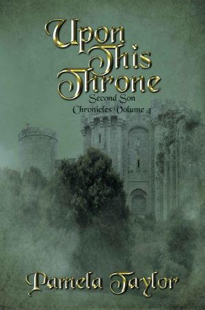 Upon This Throne (Second Son Chronicles Book 4)