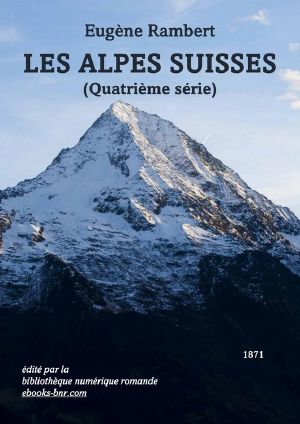 Les Alpes suisses (quatrième série)