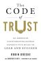 The Code of Trust · An American Counterintelligence Expert's Five Rules to Lead and Succeed