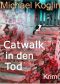 Catwalk in den Tod