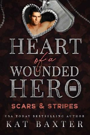 Scars and Stripes · Heart of a Wounded Hero