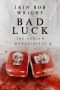 Bad Luck: A gripping horror story (The Cursed Manuscripts)