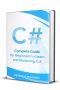 C# · Complete Guide for Beginners to Learn and Mastering C#