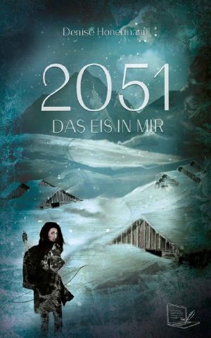 2051 · Das Eis in mir