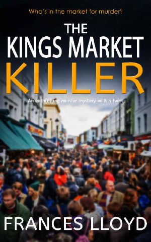 The KINGS MARKET KILLER an Enthralling Murder Mystery With a Twist (Detective Inspector Jack Dawes Mystery)