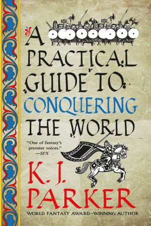 A Practical Guide to Conquering the World