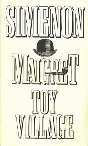 Maigret and the Toy Village