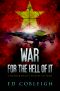 War For the Hell of It · A Fighter Pilot's View of Vietnam