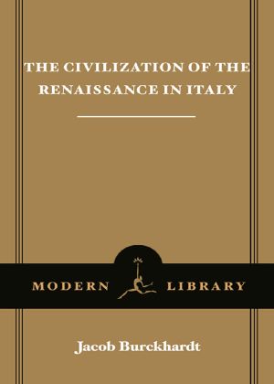 The Civilization of the Renaissance in Italy