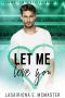 Let Me Love You (The Jeremy Lewis Series Book 2)