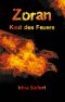 Zoran · Kind des Feuers