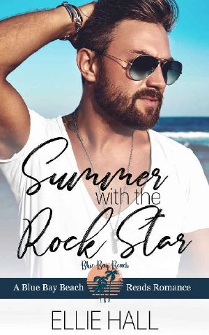 Summer With the Rock Star (Blue Bay Beach Reads Romance Book 2)