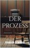 Der Prozess