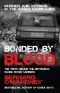 Bonded by Blood · Murder and Intrigue in the Essex Ganglands