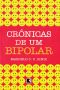 Crônicas De Um Bipolar