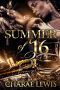 Summer of '16 - Part 3