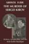 The Murder of Sergei Kirov · History, Scholarship and the Anti-Stalin Paradigm