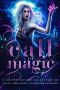 Call of Magic: A Limited Edition Collection of Fantasy, Urban Fantasy, and Paranormal Romances