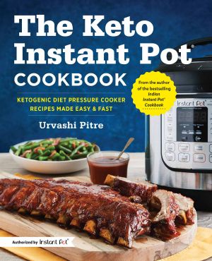 The Keto Instant Pot Cookbook