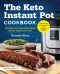 The Keto Instant Pot Cookbook