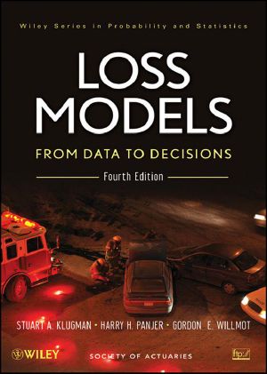 Loss Models · From Data to Decisions (Wiley Series in Probability and Statistics)