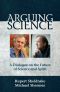 Arguing Science