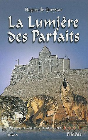 La Lumière Des Parfaits