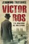 Víctor Ros y el gran robo del oro español