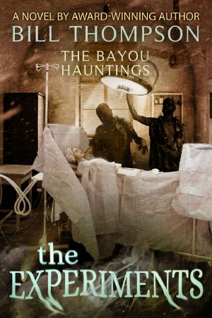 The Experiments (The Bayou Hauntings Book 5)