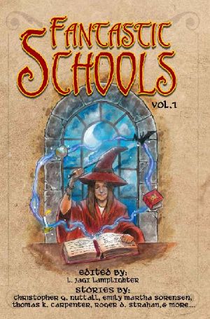 Fantastic Schools · Volume One (Fantastic Schools Anthologies Book 1)