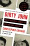 Dirty John and Other True Stories of Outlaws and Outsiders