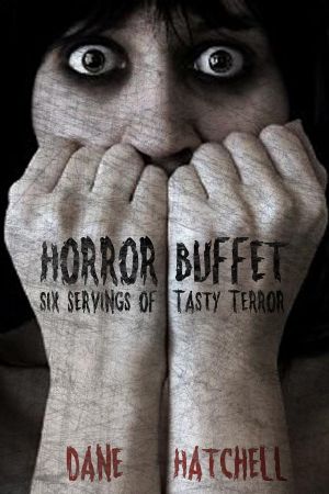 Horror Buffet · Six Servings of Tasty Terror