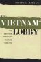 The Vietnam Lobby · the American Friends of Vietnam 1955-1975