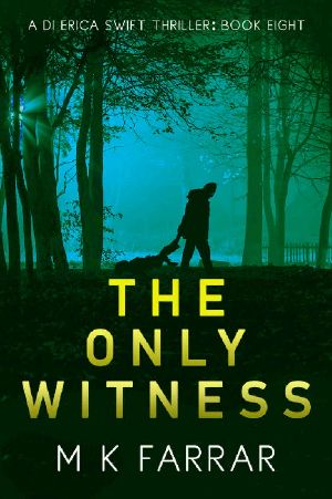 The Only Witness (A DI Erica Swift Thriller Book 8)