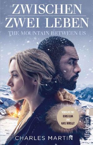 Zwischen zwei Leben · The Mountain Between Us