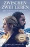 Zwischen zwei Leben · The Mountain Between Us