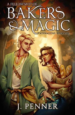 A Fellowship of Bakers & Magic: Adenashire, A Cozy Fantasy Book Series