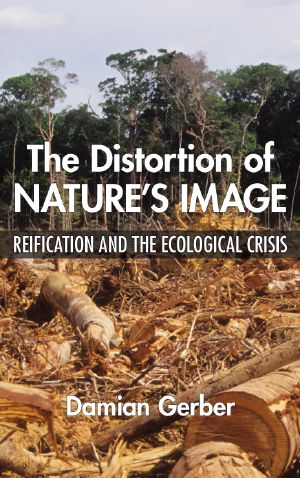 The Distortion of Nature's Image