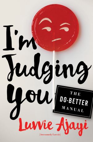 I'm Judging You · The Do-Better Manual