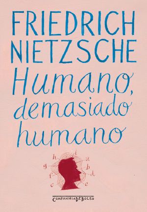 Humano, Demasiado Humano