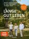 Lange gut leben