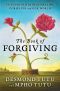 The Book of Forgiving · The Fourfold Path for Healing Ourselves and Our World