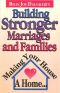 Building Stronger Marriages and Families