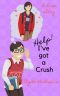 Help! I've Got a Crush