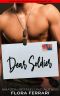 Dear Soldier: A Steamy Standalone Instalove Romance