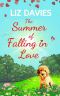 The Summer of Falling in Love · an Uplifting Feelgood Romance That Will Warm Your Heart