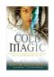 Cold Magic - Kate Elliott