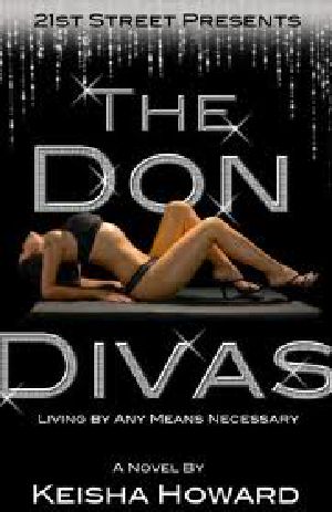 The Don Divas...Living by Any Means Necessary